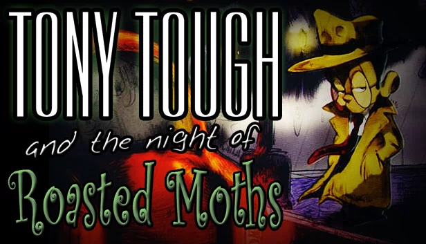 干探托尼：飞蛾之夜（Tony Tough and the Night of Roasted Moths） 游戏封面