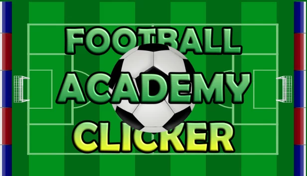 足球学院点击器（Football Academy Clicker） 游戏封面