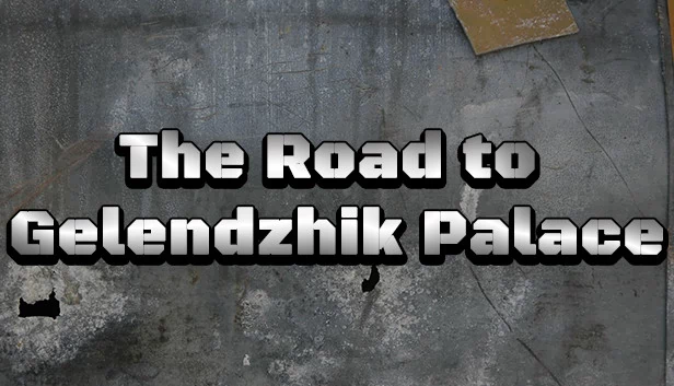 通往格连吉克宫之路（The Road to Gelendzhik Palace） 游戏封面