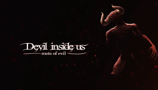 恶魔在我们体内：邪恶之根（Devil Inside Us: Roots of Evil） 游戏封面
