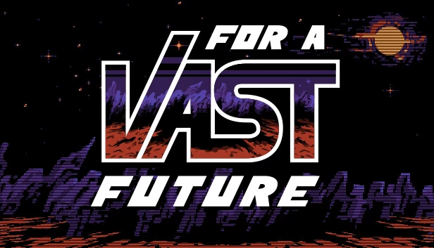为了广阔的未来（For a Vast Future） 游戏封面