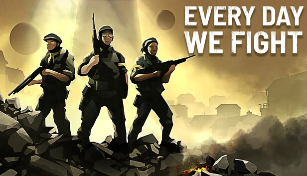 永不落败（Every Day We Fight） 游戏封面