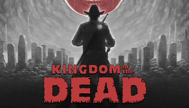 亡灵国度（KINGDOM of the DEAD） 游戏封面