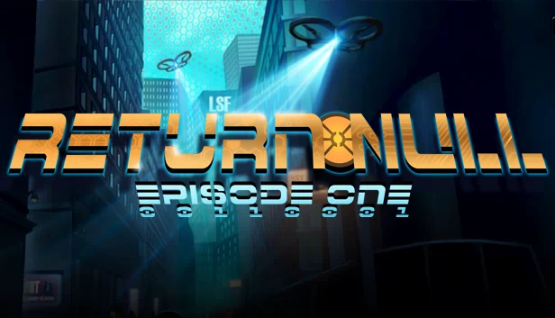 返回空值 - 第一集（Return NULL - Episode 1） 游戏封面