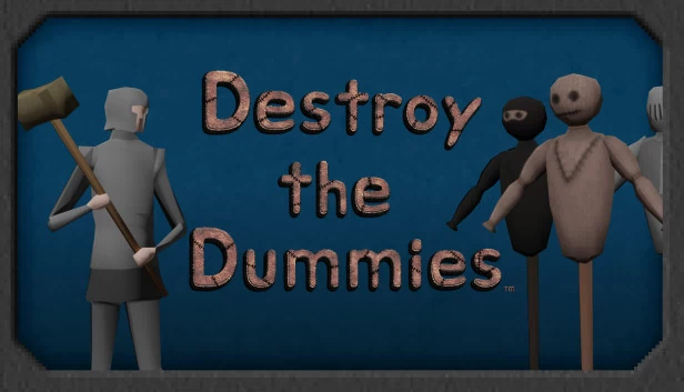 摧毁假人（Destroy the Dummies） 游戏封面