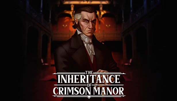 猩红庄园的遗产（The Inheritance of Crimson Manor） 游戏封面