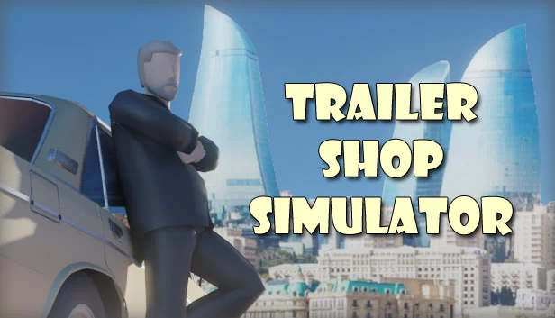 拖车商店模拟器（Trailer Shop Simulator） 游戏封面