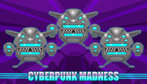 赛博朋克疯狂（Cyberpunk Madness） 游戏封面
