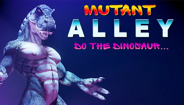 变异小巷：恐龙行动（Mutant Alley: Do The Dinosaur） 游戏封面