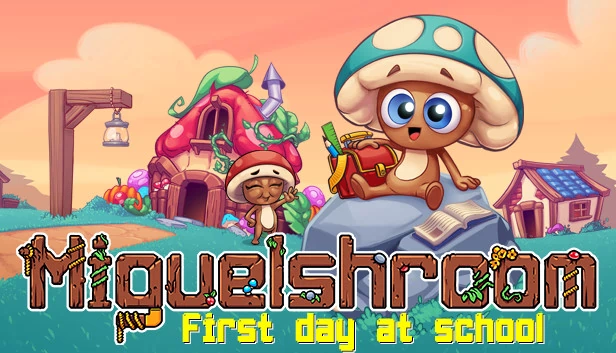 Miguelshroom：上学第一天（Miguelshroom: First day at school） 游戏封面