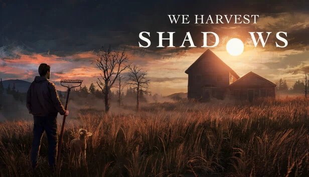 我们收割阴影（We Harvest Shadows） 游戏封面