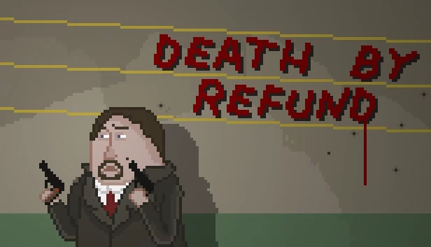 退款致死（Death by Refund） 游戏封面