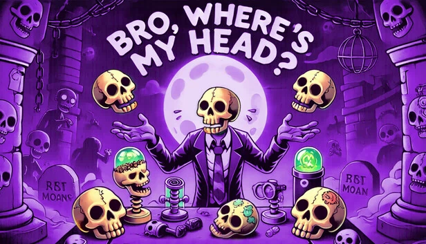 兄弟，我的头呢？？？（Bro, where's My head???） 游戏封面
