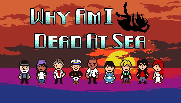Why Am I Dead At Sea 游戏封面