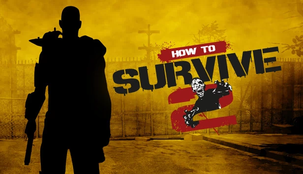 生存指南2（How to Survive 2） 游戏封面