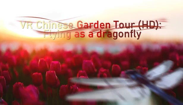 VR中式园林之旅（高清）：化身蜻蜓飞翔（VR Chinese Garden Tour (HD): Flying as a dragonfly） 游戏封面