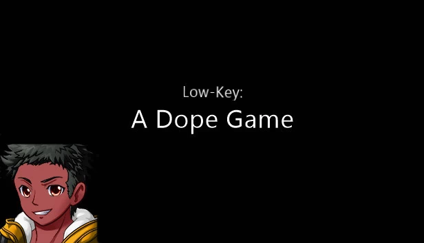 低调:一款酷炫游戏(Low-Key: A Dope Game) 游戏封面