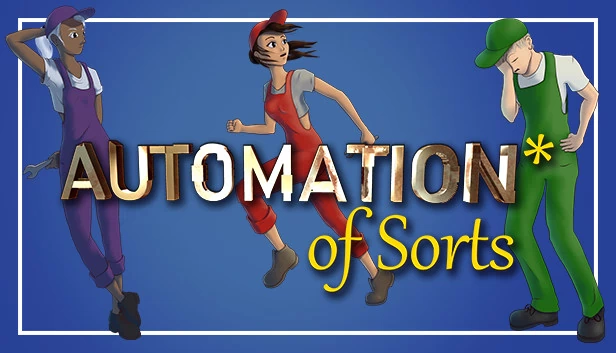 某种自动化（Automation* of Sorts） 游戏封面