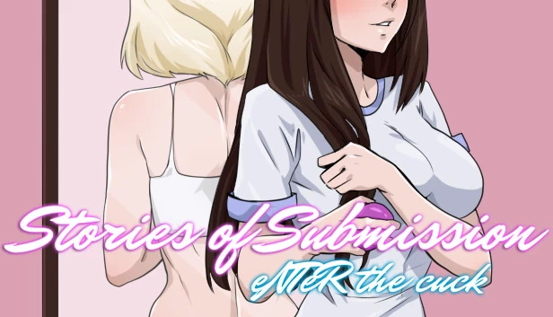 Stories of Submission: eNTeR the cuck 游戏封面