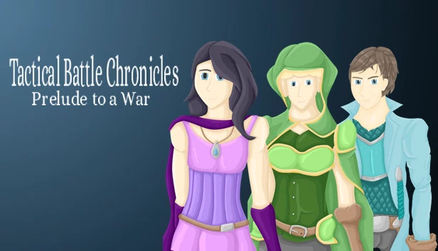 战术战斗编年史：战争序曲（Tactical Battle Chronicles: Prelude to a War） 游戏封面