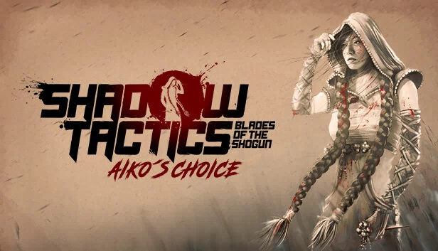 影子战术:爱子的抉择(Shadow Tactics: Aiko's Choice) 游戏封面