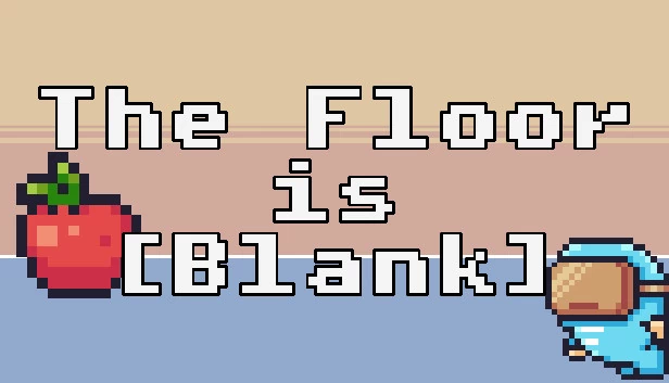 The Floor is [Blank] 游戏封面