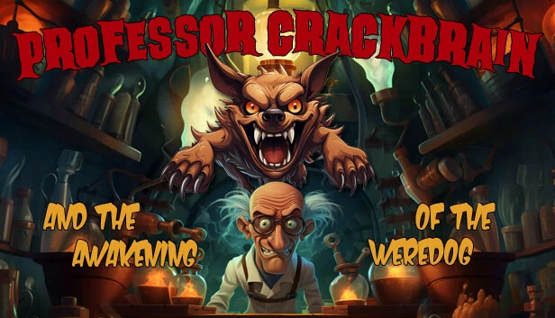 克拉科雷恩教授与狼人狗的觉醒（Professor Crackbrain - And the awakening of the weredog） 游戏封面