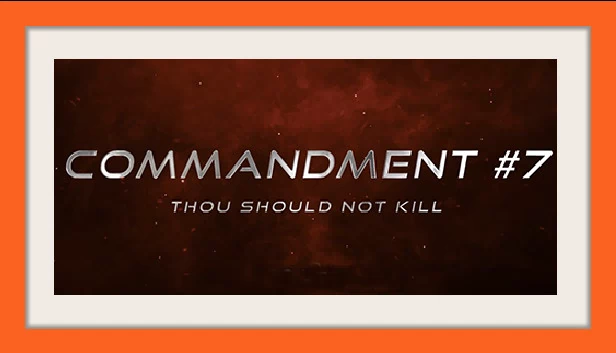 戒律7 - 汝不可杀（Commandment #7 - Thou Should Not Kill） 游戏封面