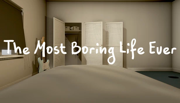 史上最无聊的人生（The Most Boring Life Ever） 游戏封面