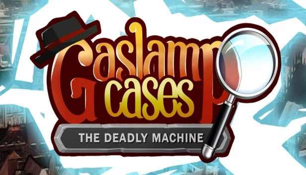Gaslamp Cases: The Deadly Machine（Gaslamp Cases: The deadly Machine） 游戏封面
