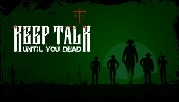 喋血不休(Keep Talk Until You Dead) 游戏封面