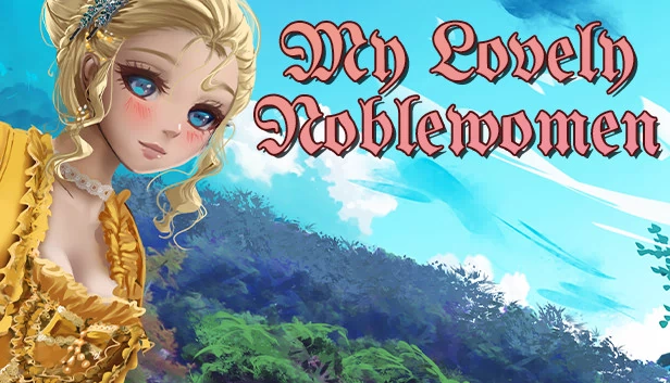 我可爱的贵族女士们（My Lovely Noblewomen） 游戏封面