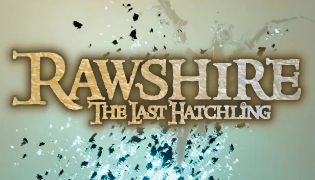 Rawshire：最后的幼龙（Rawshire The Last Hatchling） 游戏封面