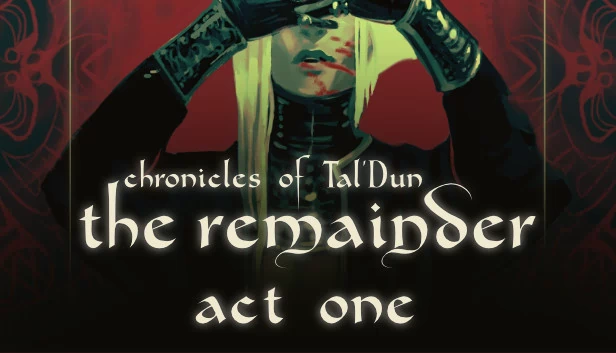塔尔德编年史：余烬 - 第一章（Chronicles of Tal'Dun: The Remainder - Act 1） 游戏封面