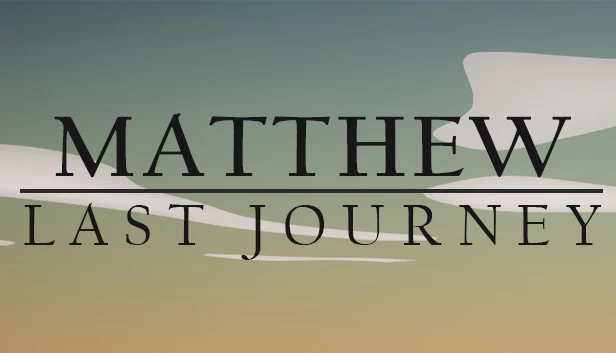 马修：最后之旅（Matthew: Last Journey） 游戏封面