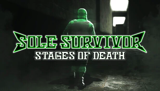 唯一幸存者：死亡阶段（Sole Survivor: Stages of Death） 游戏封面