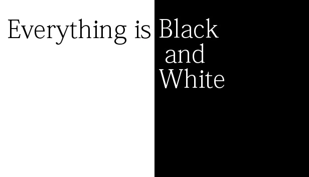 一切皆黑白（Everything is Black and White） 游戏封面
