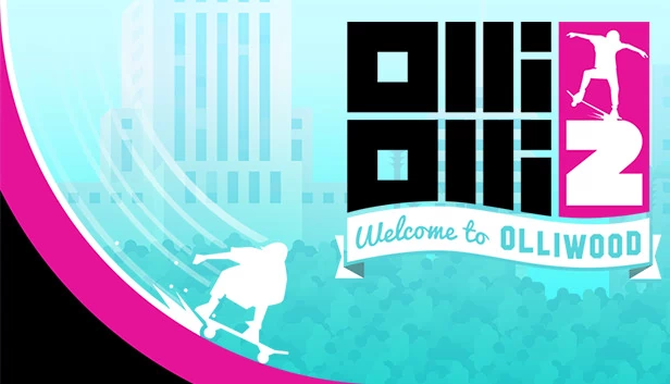 OlliOlli2: Welcome to Olliwood 游戏封面