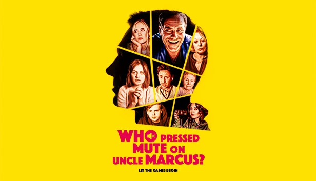谁让马库斯叔叔闭嘴了？（Who Pressed Mute on Uncle Marcus?） 游戏封面