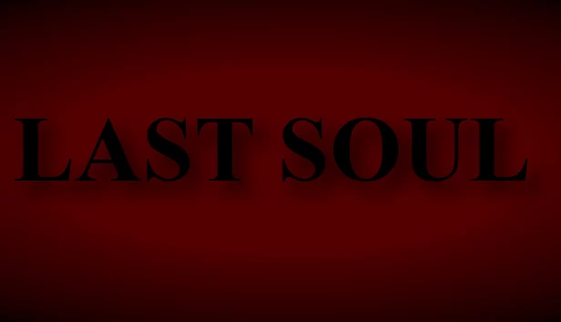 最后的灵魂（Last Soul） 游戏封面