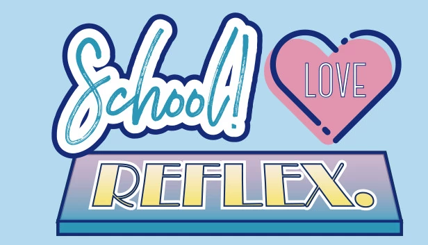 学园！爱☆反射（School ! Love ☆ Reflex） 游戏封面