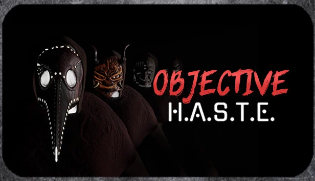 Objective H.A.S.T.E. - 生存恐怖逃脱（Objective H.A.S.T.E. - Survival Horror Escape） 游戏封面
