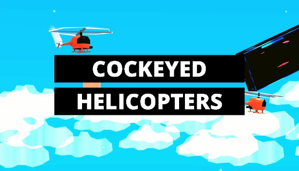 歪眼直升机（COCKEYED HELICOPTERS） 游戏封面