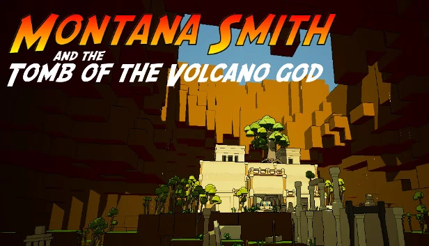 蒙塔纳·史密斯与火山神之墓（Montana Smith and the Tomb of the Volcano God） 游戏封面