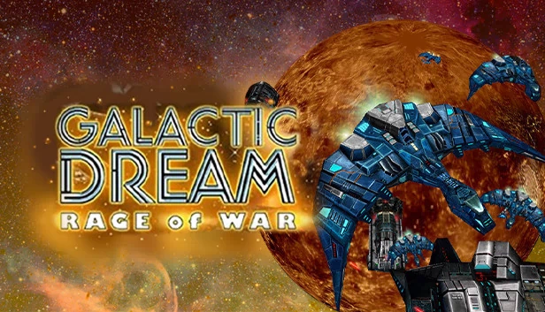 银河梦想：战争之怒（Galactic Dream: Rage of War） 游戏封面