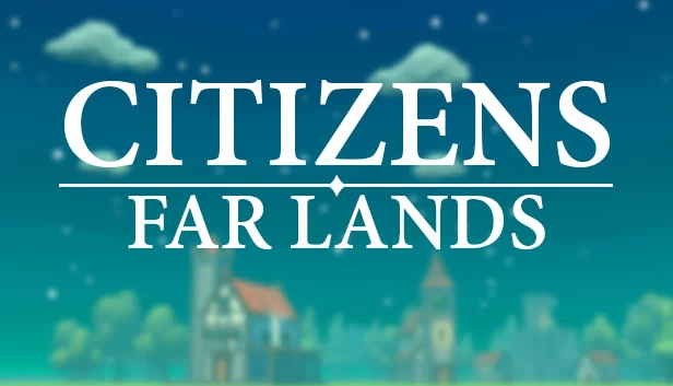 市民：遥远之地（Citizens: Far Lands） 游戏封面
