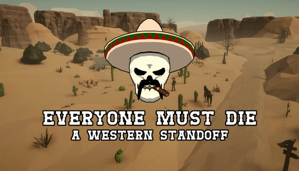 人人都得死：西部对峙（Everyone Must Die: A Western Standoff） 游戏封面