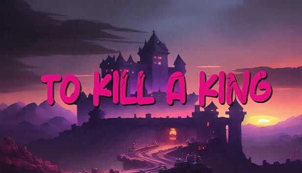 弑君者（To Kill A King） 游戏封面