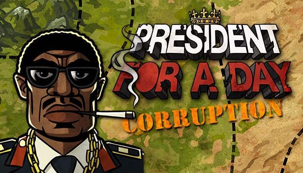 一日总统-腐败（President for a Day - Corruption） 游戏封面