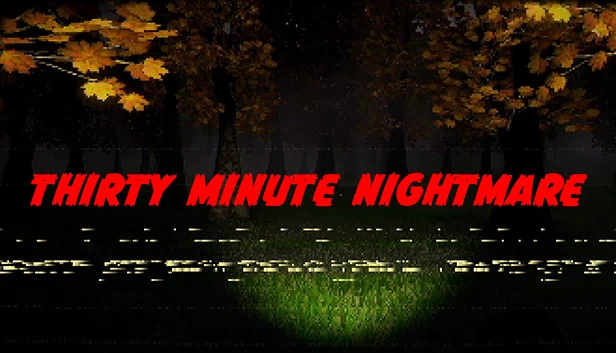 三十分钟噩梦（Thirty Minute Nightmare） 游戏封面